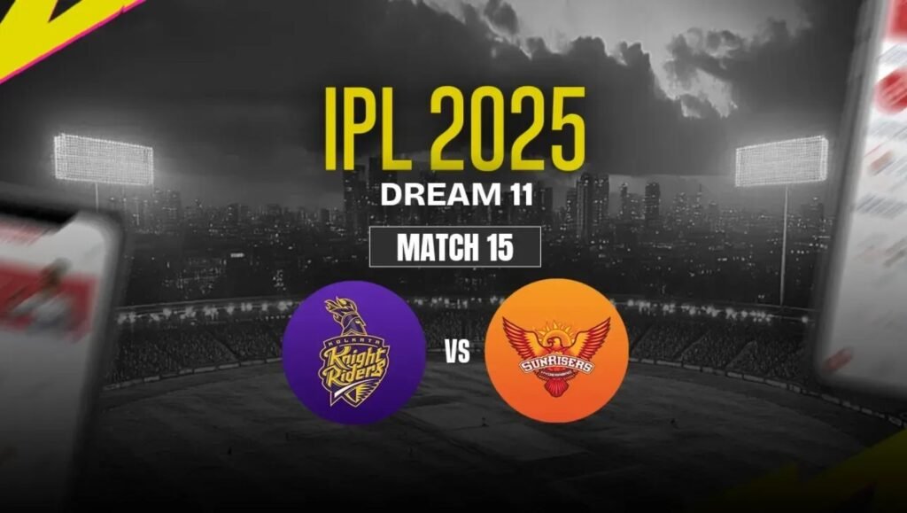 Today IPL 2025: KKR vs SRH Match Preview